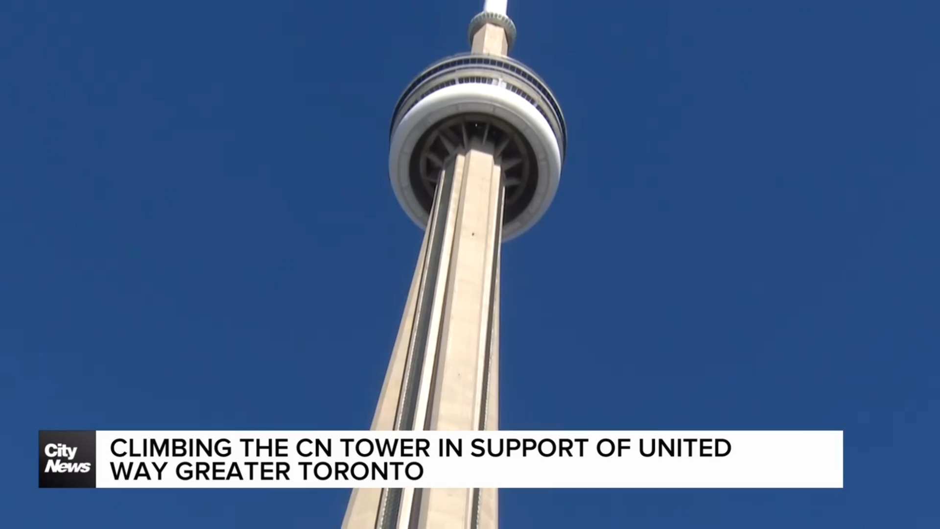 limbing the CN Tower in support of United Way Greater Toronto