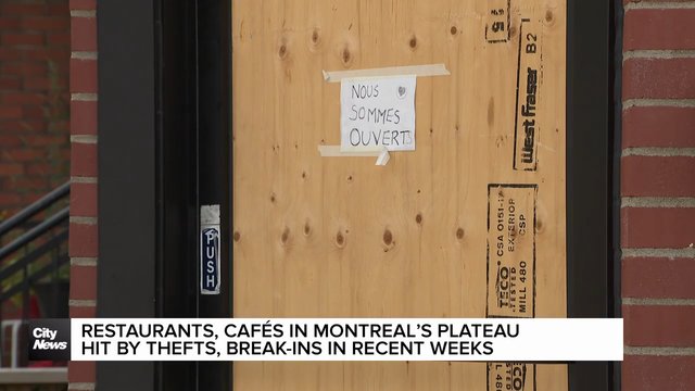 Restaurants, cafés in Montreal’s Plateau hit by thefts, burglaries