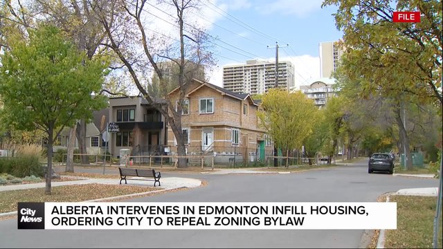 Alberta orders Edmonton to repeal infill rules, zoning bylaw