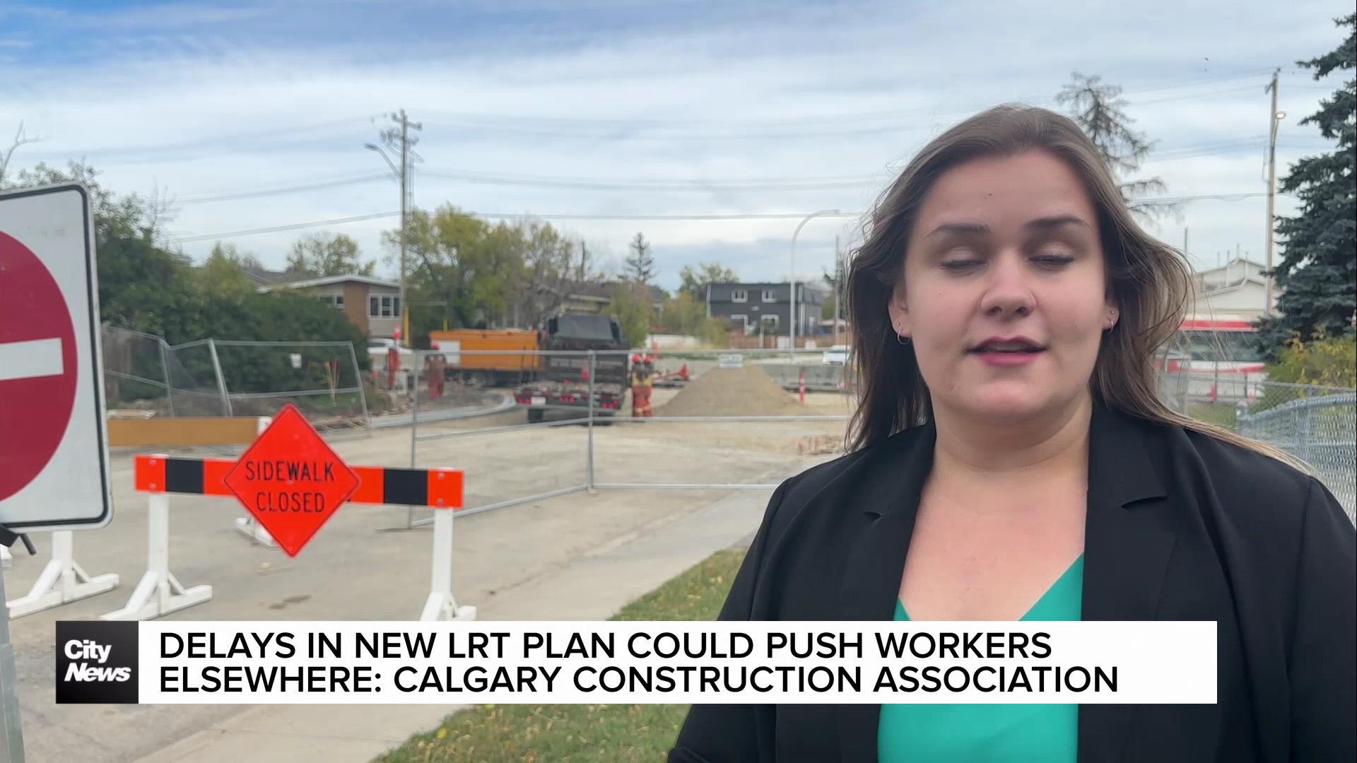 Delays in new LRT plan could push workers elsewhere: Calgary Construction Association