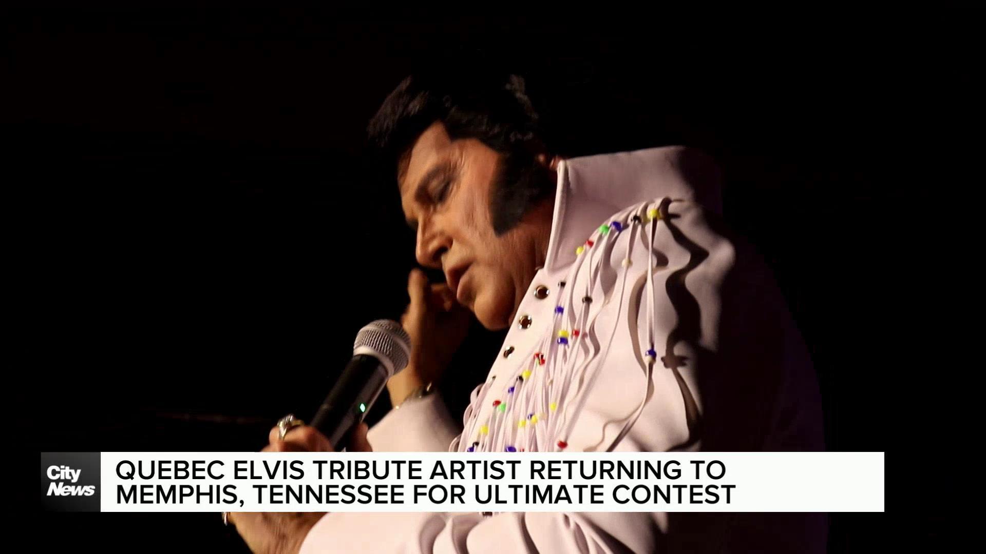 Quebec Elvis tribute artist returning to Memphis for ultimate contest