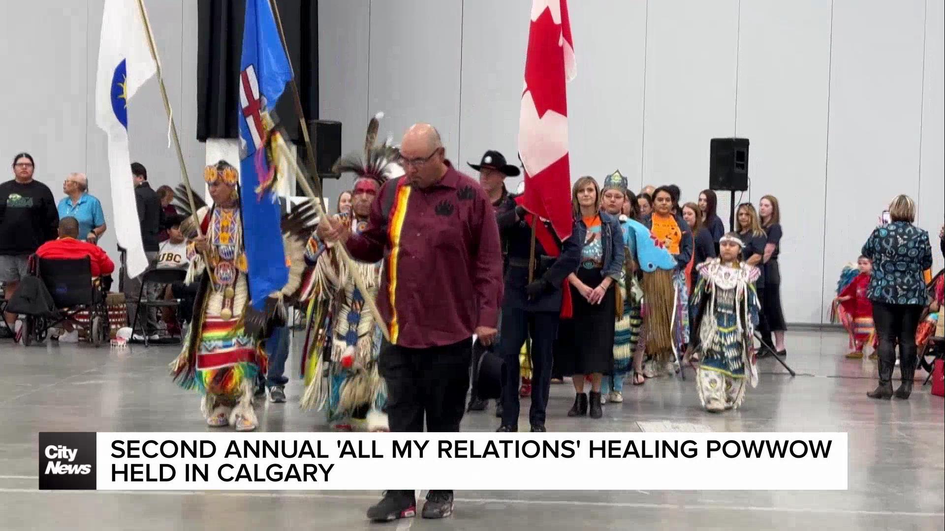 The second annual 'All My Relations' healing Powwow kicks off in Calgary