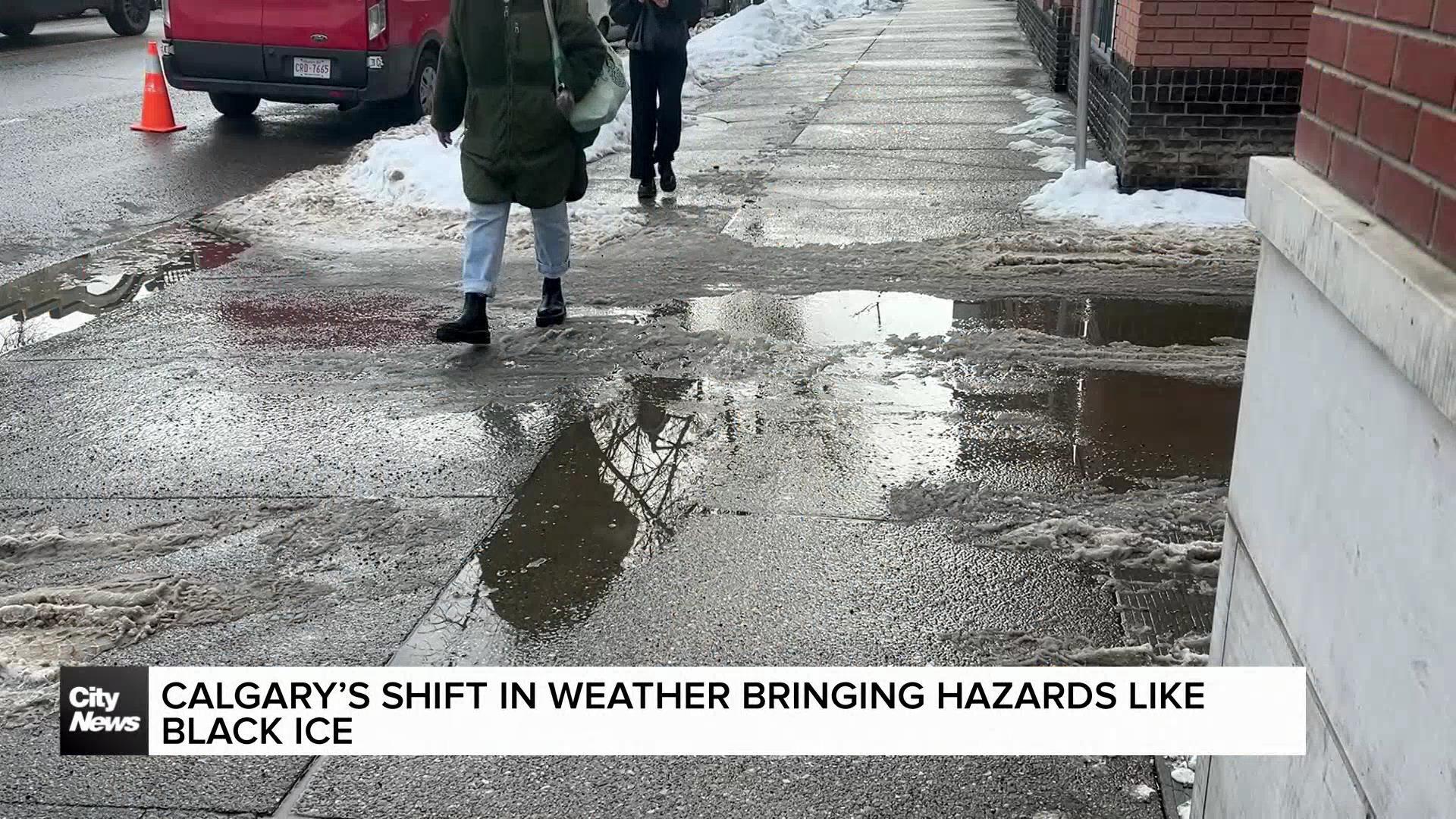 Calgary’s shift in weather bringing hazards like black ice