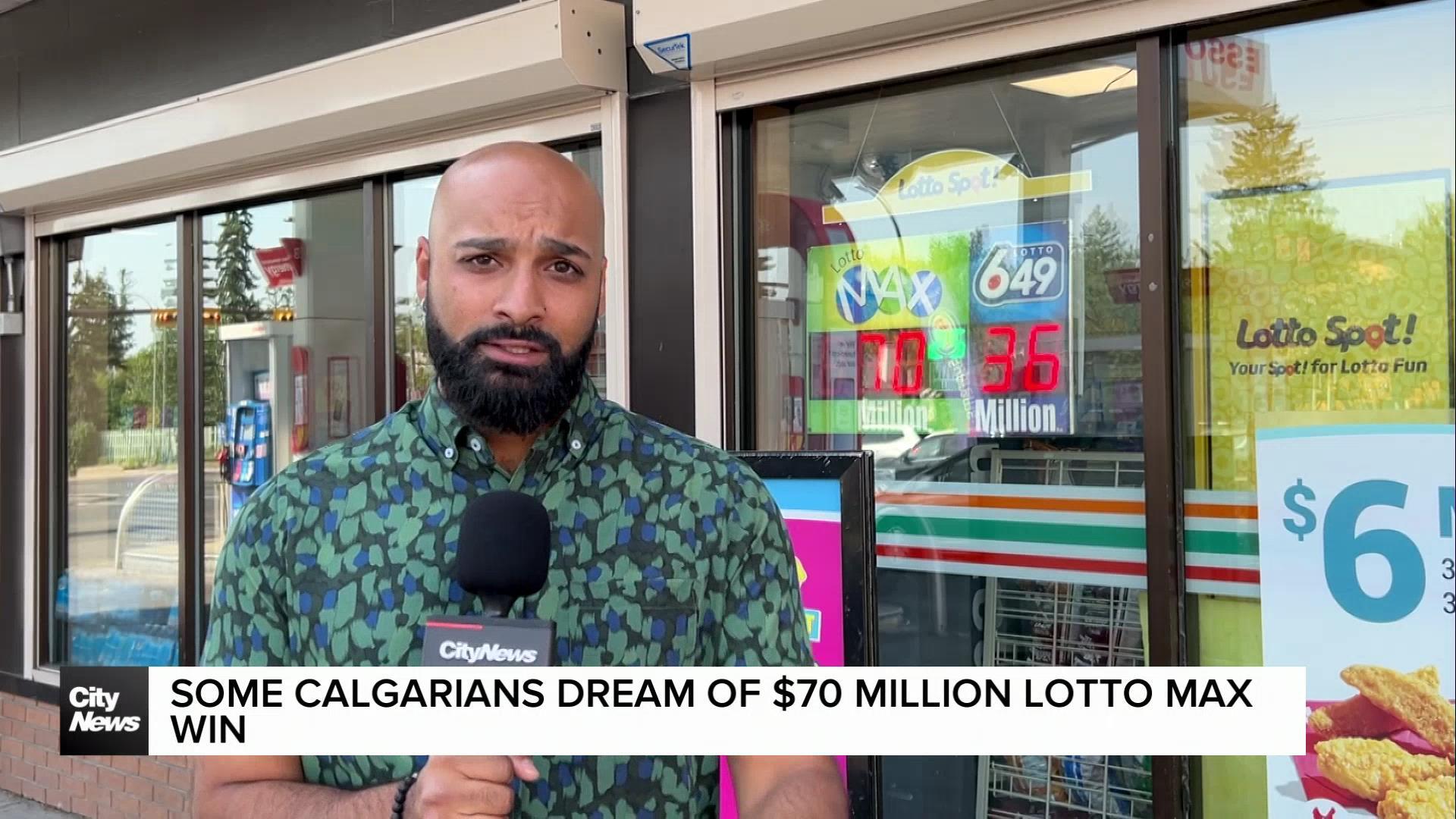 Some Calgarians dream of $70 million Lotto Max win