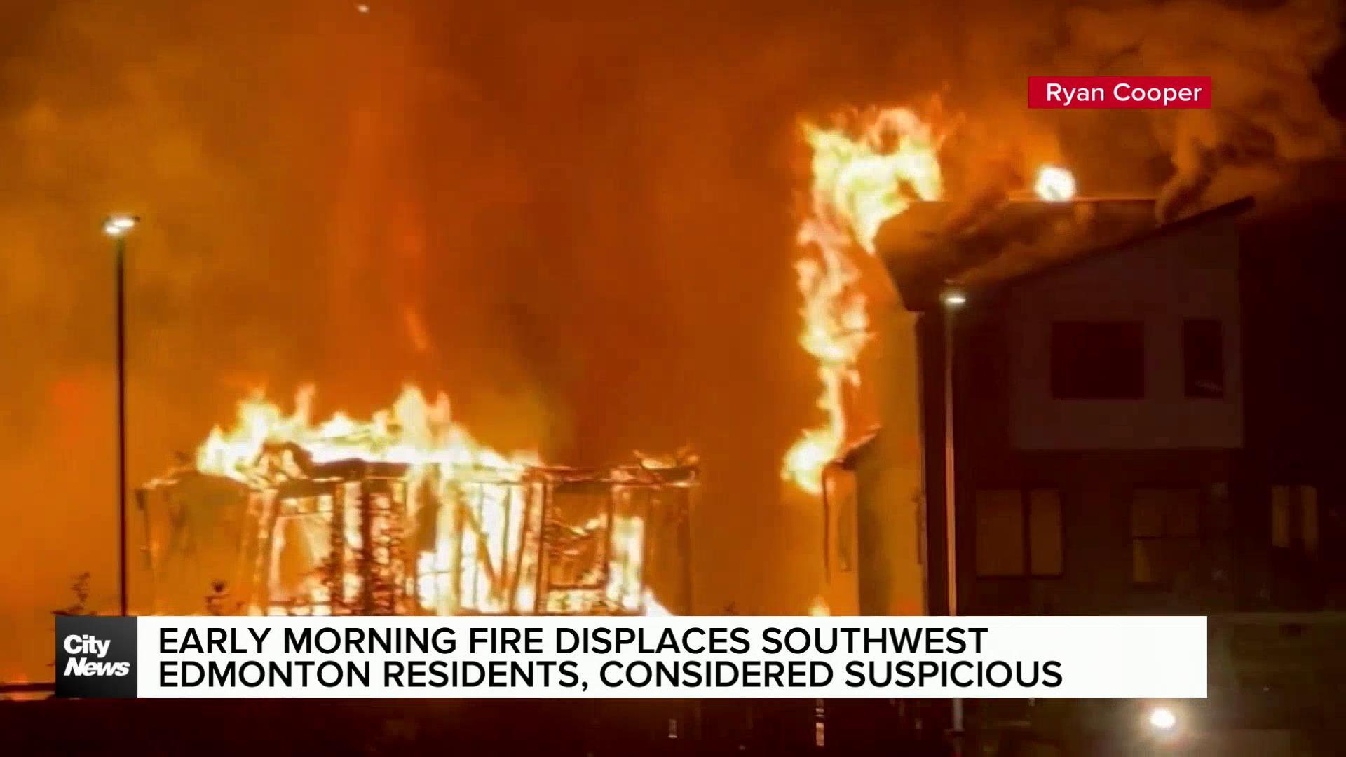 Early morning fire displaces southwest Edmonton residents, considered suspicious