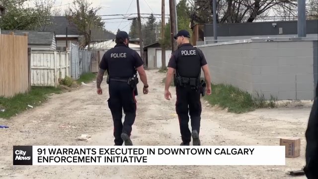 91 warrants executed in downtown Calgary enforcement initiative