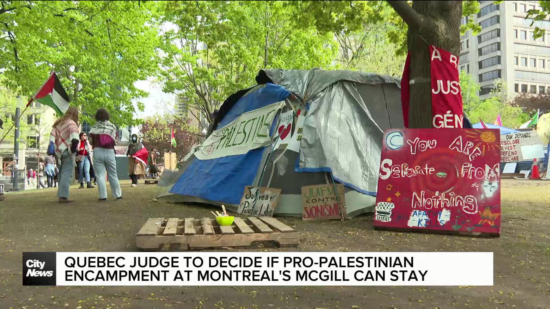 Quebec judge to decide fate of pro-Palestinian encampment at McGill