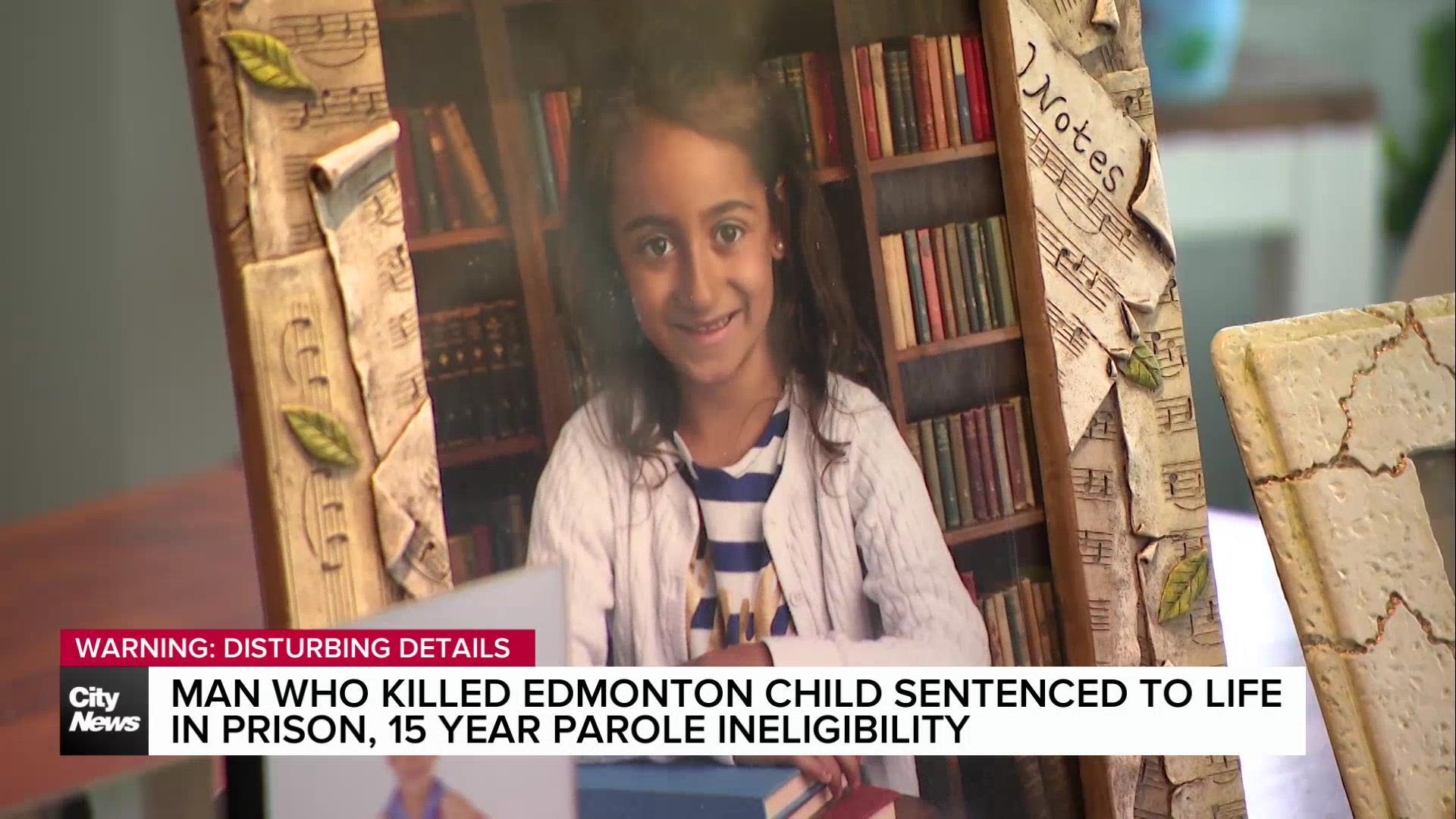 Man who killed Edmonton child gets life sentence, no parole for 15 years