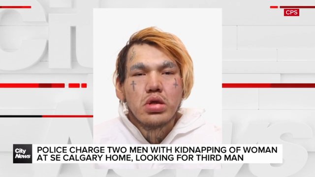 Police charge two men with kidnapping of woman at SE Calgary home, looking for third man