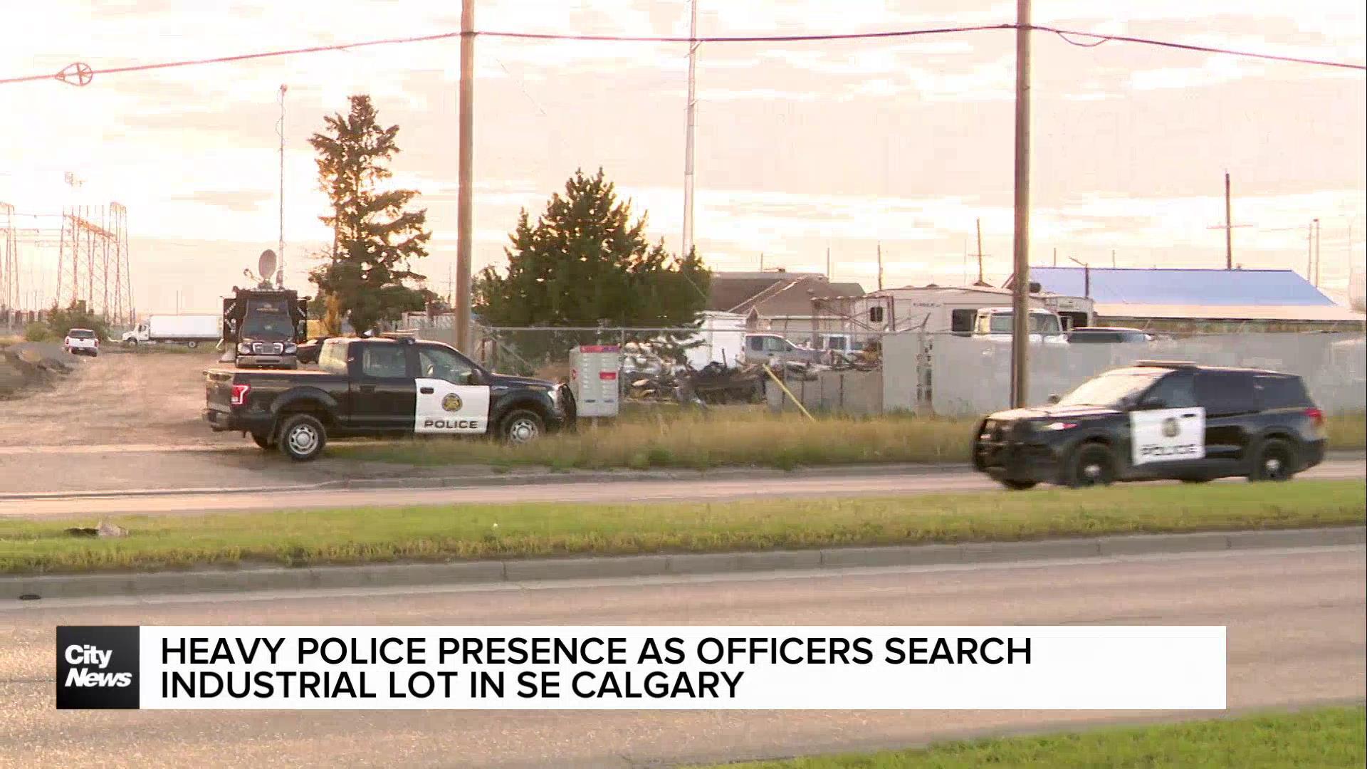 Heavy police presence as officers search industrial lot in SE Calgary