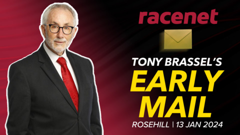 Rosehill Roughie Tip with Tony Brassel - 13.01.24