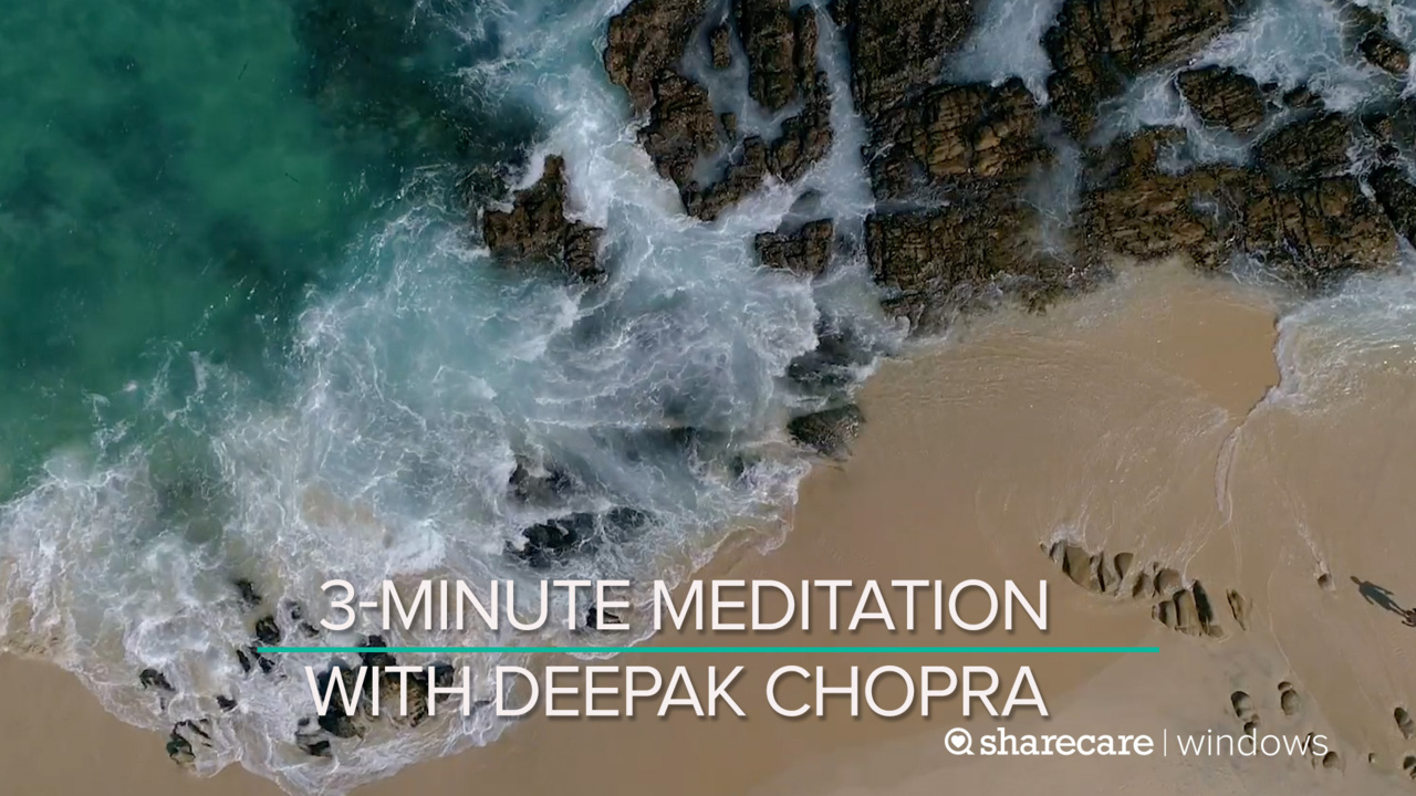 3-minute meditation with Deepak Chopra