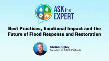 Ask The Expert: Best Practices, Emotional Impact and the Future of Flood Response and Restoration