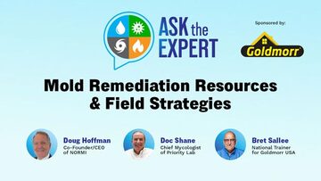 Ask The Expert Roundtable: Mold Remediation Resources & Field Strategies