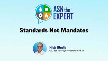 Ask The Expert - Standards Not Mandates: Building a Smarter and Stronger Restoration Ecosystem