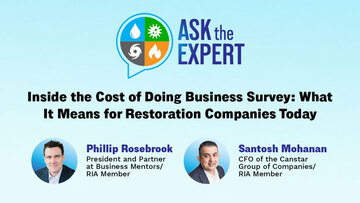 Ask the Expert - Inside the Cost of Doing Business Survey: What It Means for Restoration Companies Today