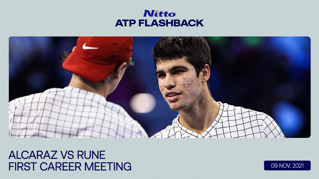 ATP Tour Flashback Presented By Nitto: Cuando Alcaraz se enfrentó a Rune en las Next Gen ATP Finals