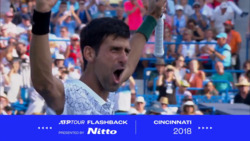 ATP Tour Flashback Presented By Nitto: Djokovic's 2018 Cincinnati Breakthrough