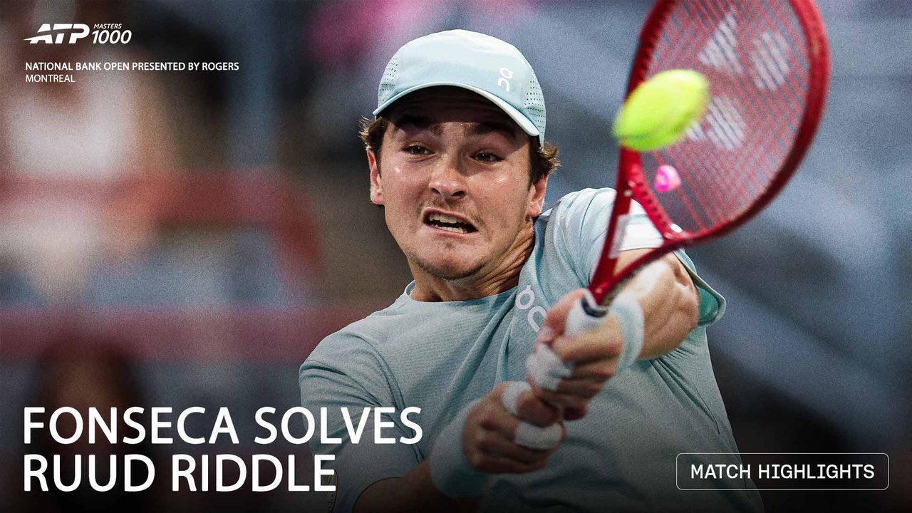 Highlights: Fonseca fires past Ruud in Montreal 2026