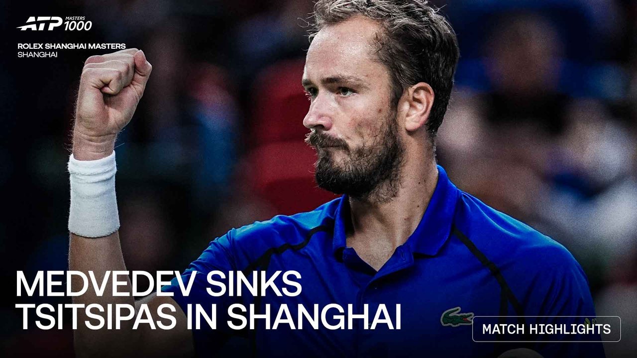 Highlights: Medvedev downs long-time rival Tsitsipas in Shanghai
