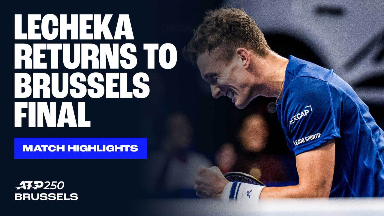 Highlights: Lehecka soars to Brussels final