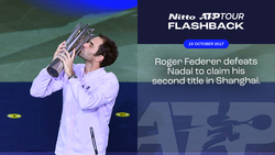 ATP Tour Flashback Presented By Nitto: Federer & Nadal's 2017 Shanghai Clash
