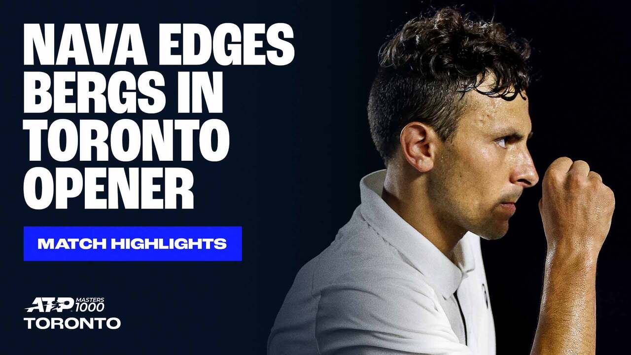 Highlights: Nava moves past Bergs in Toronto R1 2025
