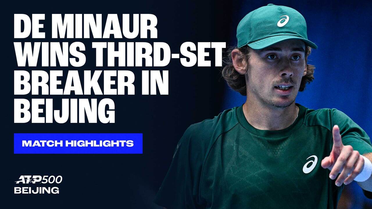 Highlights: De Minaur survives third-set tie-break, advances in Beijing