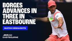 Highlights: Borges moves on in Eastbourne 2025