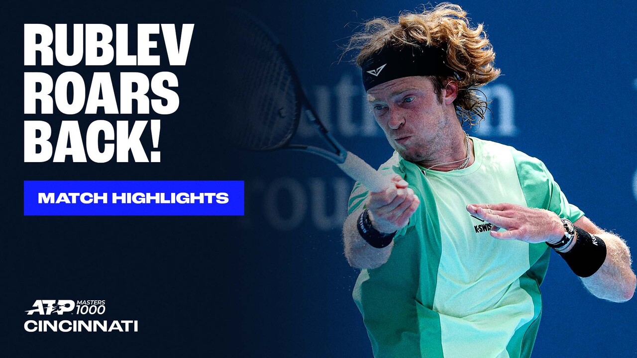 Highlights: Rublev pulls through stern Popyrin test to reach Cincinnati R4
