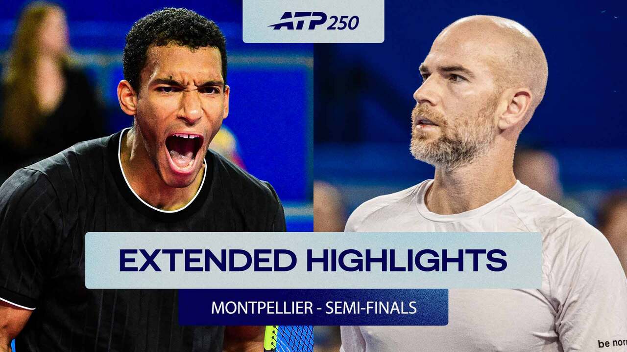 Extended Highlights: Auger-Aliassime, Mannarino earn three-set SF wins in Montpellier