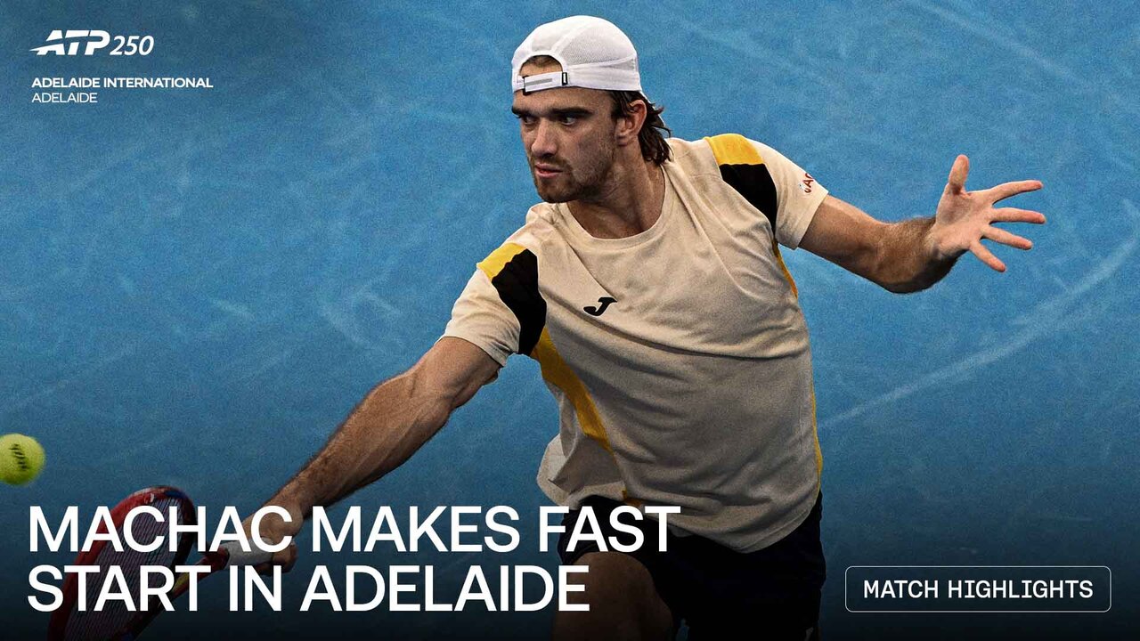 Highlights: Machac surges past home favourite Duckworth in Adelaide