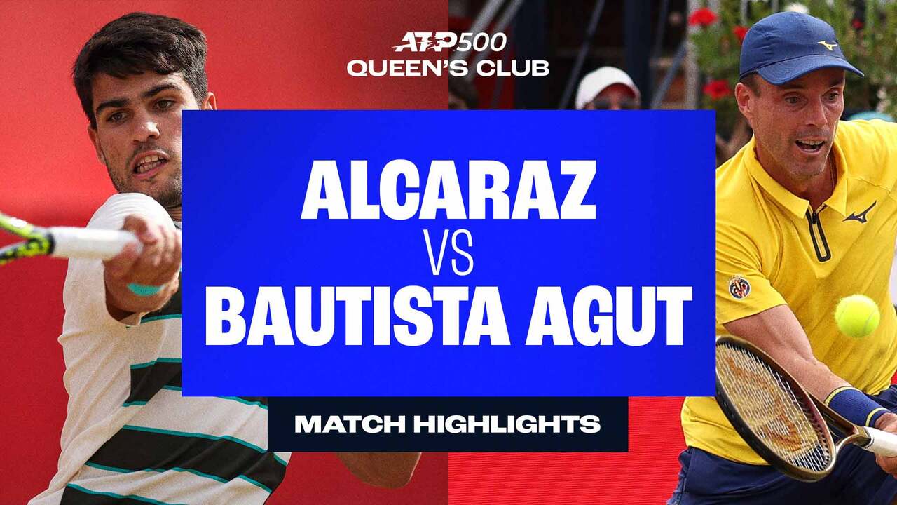 Highlights: Alcaraz sinks Bautista Agut at Queen's Club SFs, earns 250th win