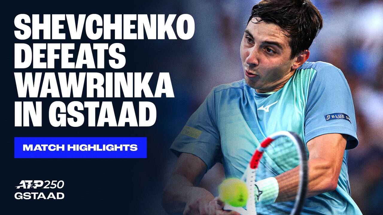 Highlights: Shevchenko sinks Wawrinka in Gstaad 2025