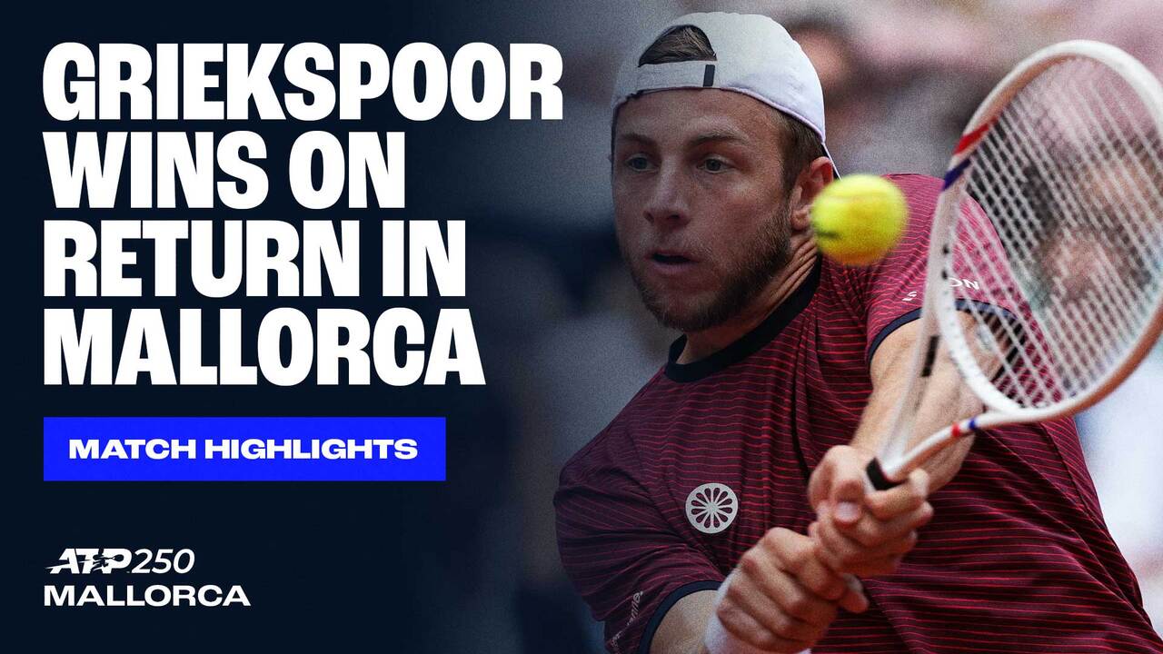 Highlights: Griekspoor kick-starts his grass season in Mallorca 2025