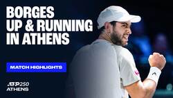 Highlights: Borges wins opener in Athens 2025