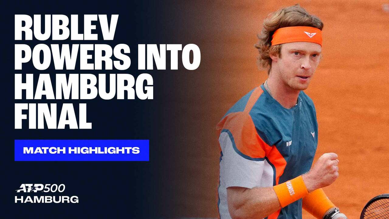 Highlights: Rublev defeats Auger-Aliassime in Hamburg SFs, claims 350th win