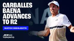Highlights: Carballes Baena advances after Ugo Carabelli retires in Toronto R1