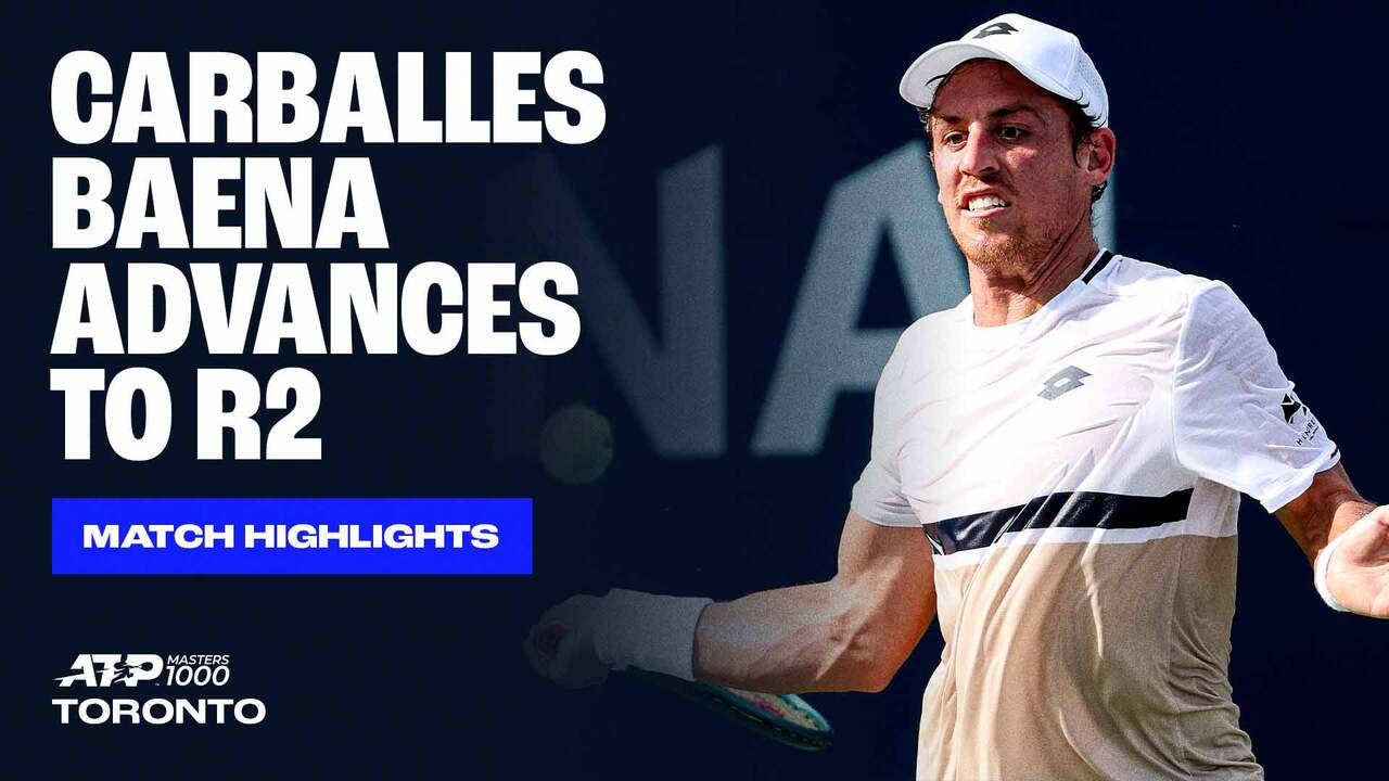 Highlights: Carballés Baena elimina a Ugo Carabelli en Toronto