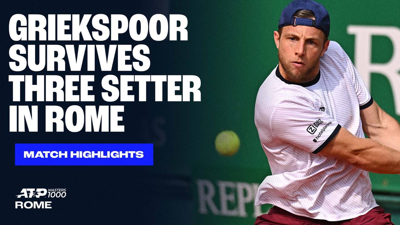 Highlights: Griekspoor sobrevive a Kecmanovic en Roma 2025