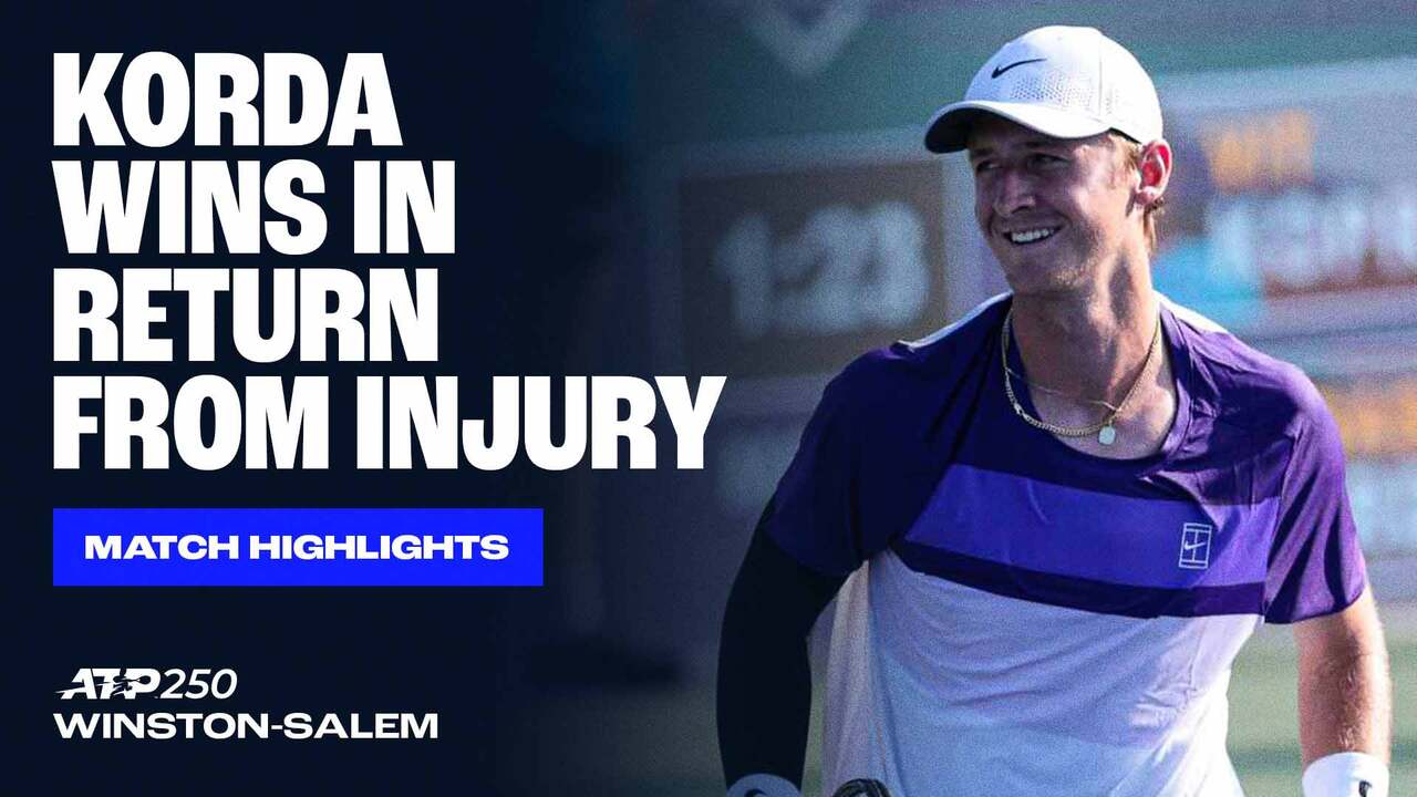 Highlights: In first match since Roland Garros, Korda advances in Winston-Salem