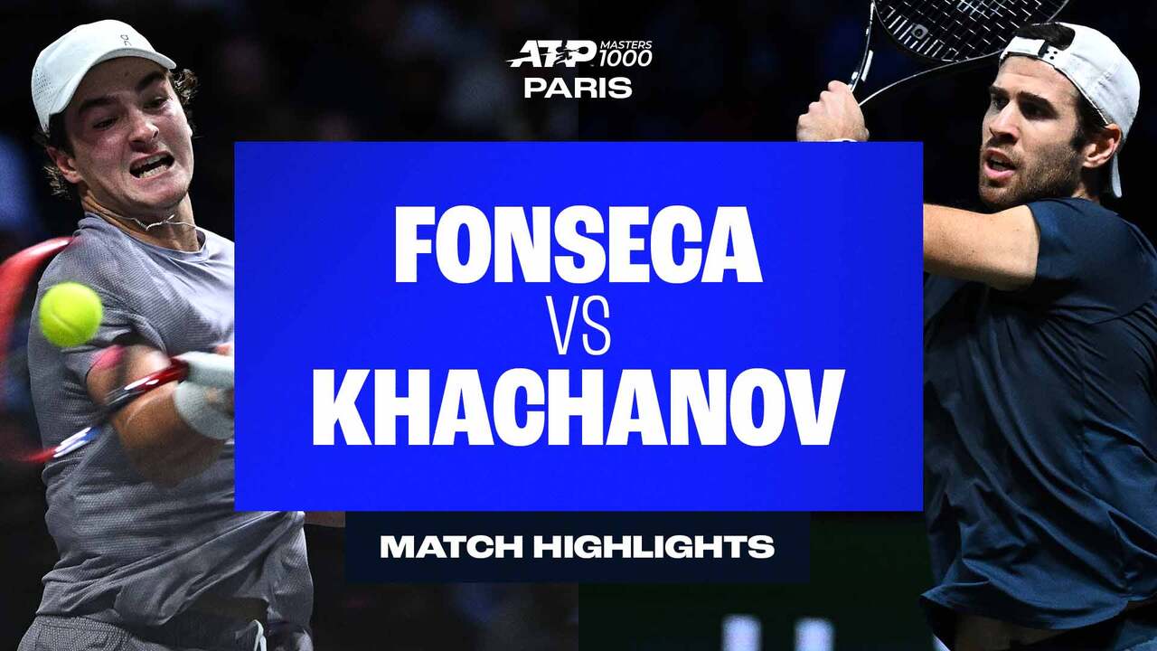 Highlights: Former champ Khachanov rallies past Fonseca in Paris 2025 R2