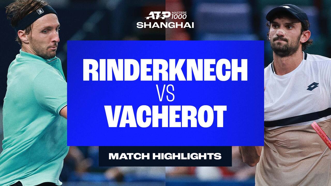 Highlights: Vacherot defeats Rinderknech to capture dream Shanghai title