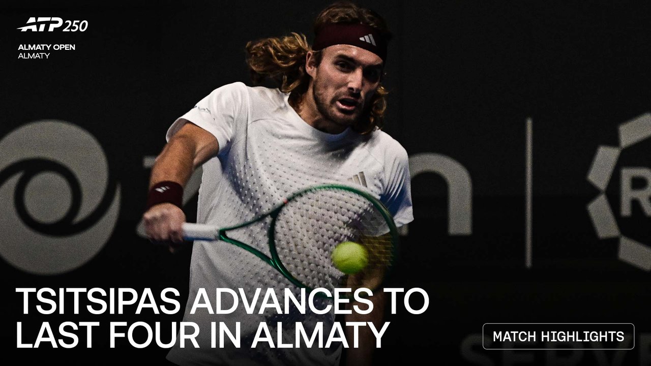 Highlights: Tsitsipas reaches second SF of season in Almaty