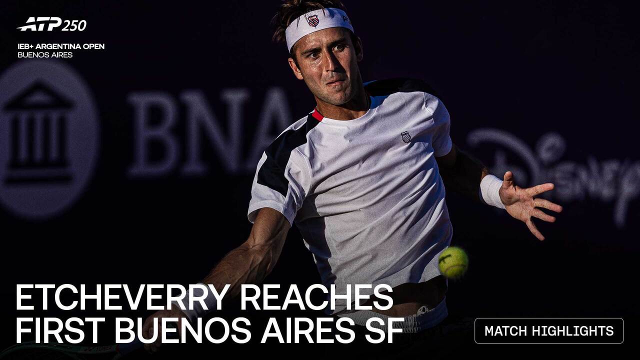 Highlights: Etcheverry records big win in Buenos Aires 2026