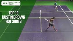 Top 10 Dustin Brown Challenger Hot Shots