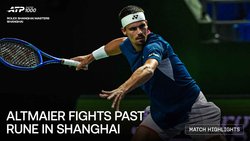 Highlights: Altmaier earns valiant Rune win in Shanghai 2026
