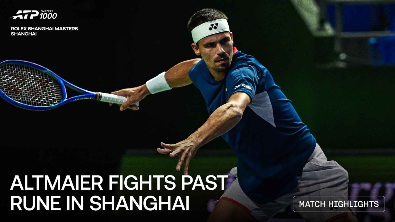 Highlights: Altmaier earns valiant Rune win in Shanghai 2026
