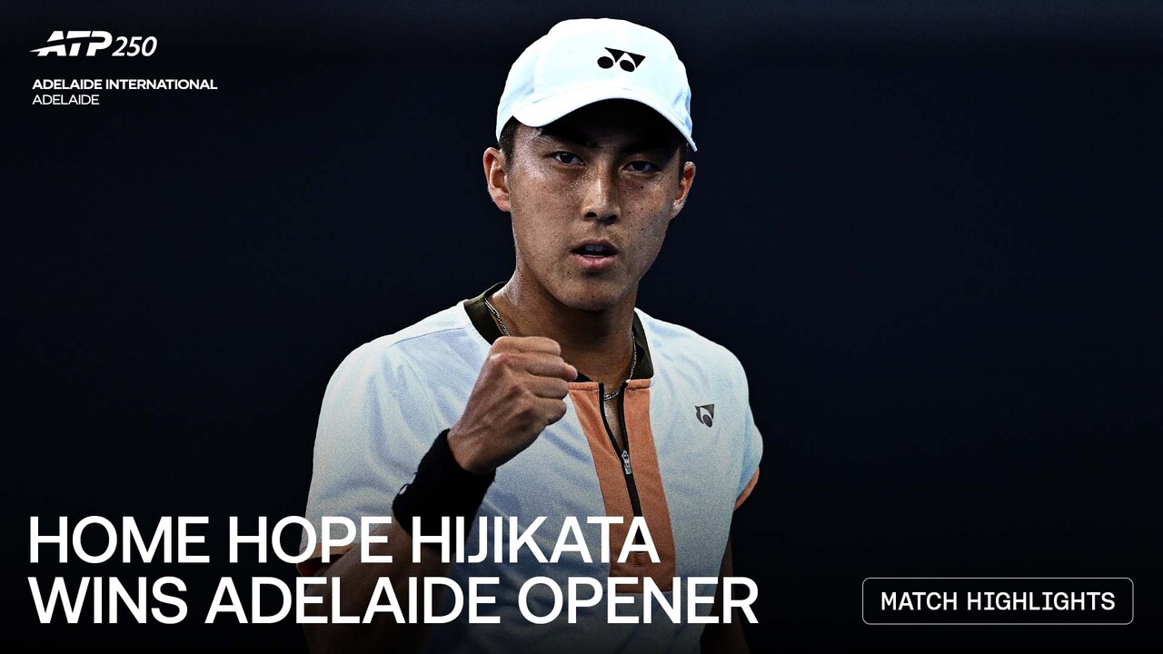 Highlights: Hijikata defeats countryman Schoolkate in Adelaide R1