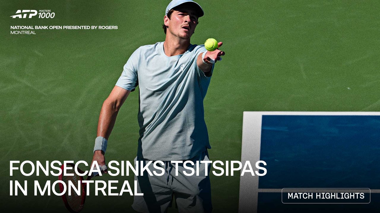 Highlights: Fonseca overcomes Tsitsipas in Montreal 2026 return 